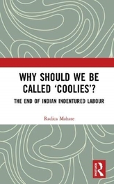  Why Should We Be Called \'Coolies\'?