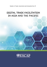  Digital trade facilitation in Asia and the Pacific