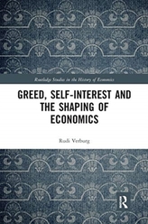  Greed, Self-Interest and the Shaping of Economics