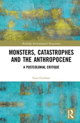  Monsters, Catastrophes and the Anthropocene
