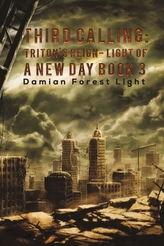  Third Calling: Triton\'s Reign - Light of a New Day Book 3