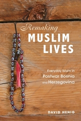  Remaking Muslim Lives