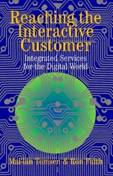  Reaching the Interactive Customer
