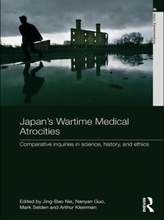  Japan\'s Wartime Medical Atrocities