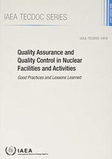  Quality Assurance and Quality Control in Nuclear Facilities and Activities