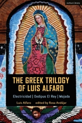 The Greek Trilogy of Luis Alfaro