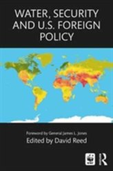  Water, Security and U.S. Foreign Policy
