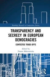  Transparency and Secrecy in European Democracies