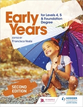  Early Years for Levels 4, 5 and Foundation Degree Second Edition