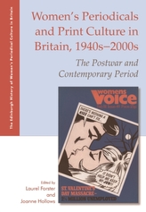 Women\'S Periodicals and Print Culture in Britain, 1940s-2000s