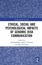  Ethical, Social and Psychological Impacts of Genomic Risk Communication