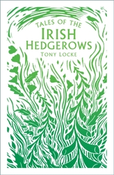  Tales of the Irish Hedgerows