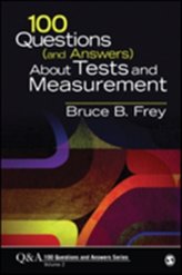  100 Questions (and Answers) About Tests and Measurement