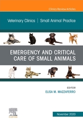  Emergency and Critical Care of Small Animals, An Issue of Veterinary Clinics of North America: Small Animal Practice