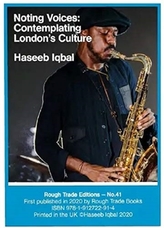  Haseeb Iqbal - Noting Voices: Contemplating London\'s Culture (RT#41)