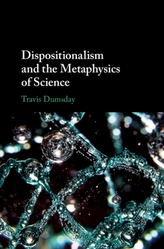  Dispositionalism and the Metaphysics of Science