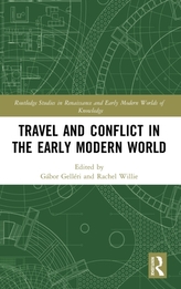  Travel and Conflict in the Early Modern World
