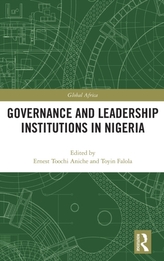  Governance and Leadership Institutions in Nigeria
