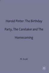  Harold Pinter: The Birthday Party, The Caretaker and The Homecoming