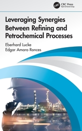  Leveraging Synergies Between Refining and Petrochemical Processes