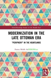  Modernization in the Late Ottoman Era