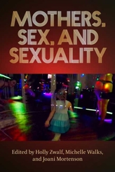  Mothers, Sex, And Sexuality