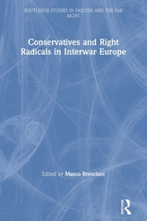  Conservatives and Right Radicals in Interwar Europe
