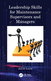  Leadership Skills for Maintenance Supervisors and Managers