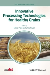  Innovative Processing Technologies for Healthy Grains