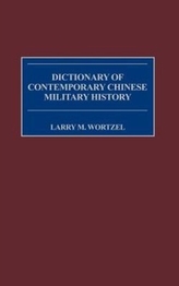  Dictionary of Contemporary Chinese Military History