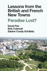  Lessons from the British and French New Towns