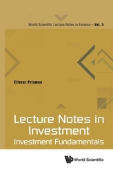  Lecture Notes In Investment: Investment Fundamentals