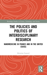 The Policies and Politics of Interdisciplinary Research