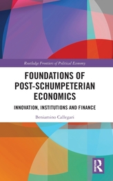  Foundations of Post-Schumpeterian Economics