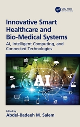  Innovative Smart Healthcare and Bio-Medical Systems