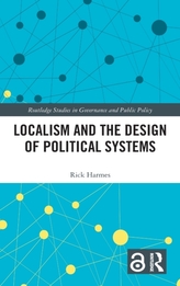  Localism and the Design of Political Systems