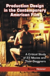  Production Design in the Contemporary American Film