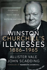  Winston Churchill\'s Illnesses, 1886-1965