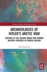  Archaeologies of Hitler\'s Arctic War