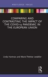  Comparing and Contrasting the Impact of the COVID-19 Pandemic in the European Union