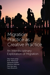  Migration Practice as Creative Practice