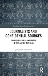  Journalists and Confidential Sources