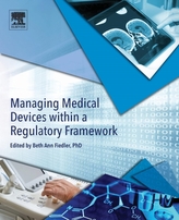  Managing Medical Devices within a Regulatory Framework