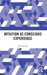  Intuition as Conscious Experience