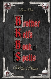  Brother Kell\'s Book of Spells