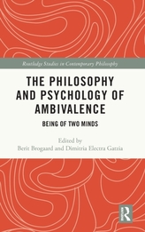 The Philosophy and Psychology of Ambivalence