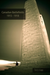  Canadian Battlefields 1915-1918