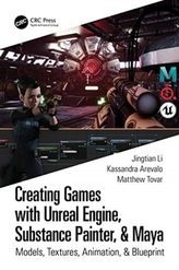  Creating Games with Unreal Engine, Substance Painter, & Maya