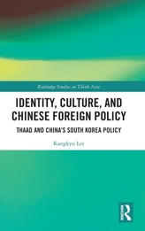  Identity, Culture, and Chinese Foreign Policy
