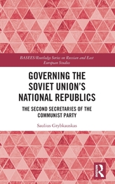  Governing the Soviet Union\'s National Republics